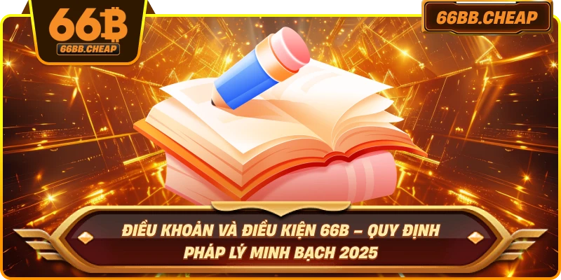 Điều Khoản Và Điều Kiện – Quy Định Pháp Lý Minh Bạch 2025